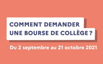 Demande de bourse de collège pour l’année 2021-2022