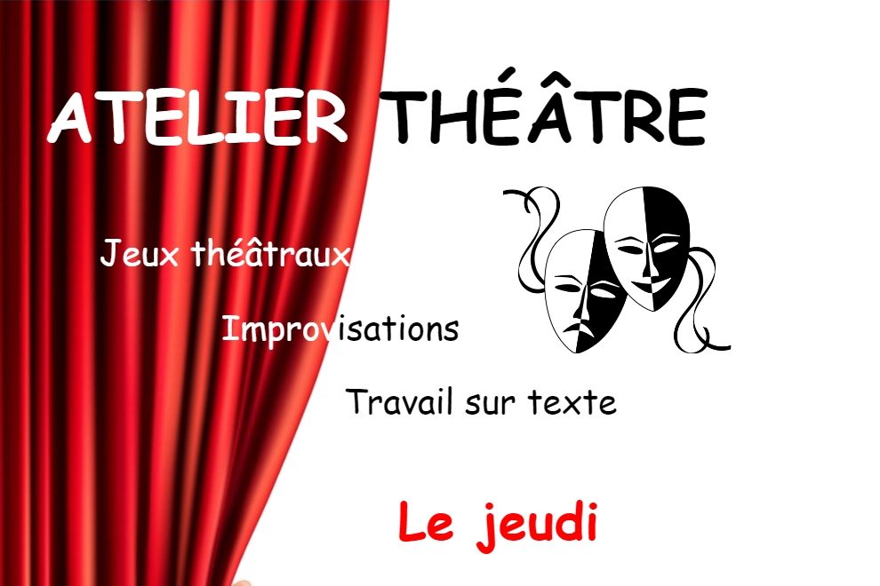 L’atelier théâtre ouvre ses portes tous les jeudis de 13h15 à 14h10